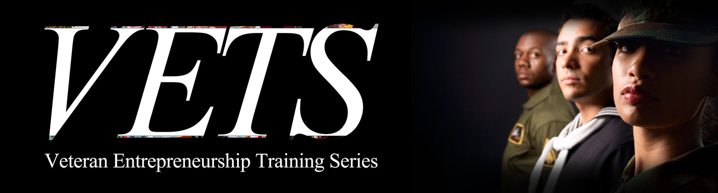 Veteran Entrepreneuriship Training Series (VETS)